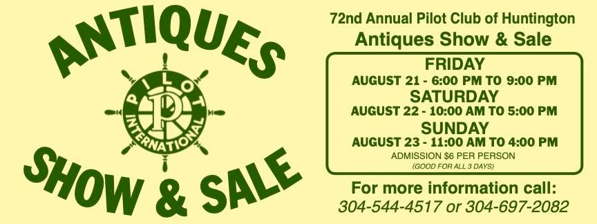 The 72nd Annual Antiques Show and Sale hosted by Pilot Club of Huntington will be at the Marshall Health Network Arena and Convention Center beginning Friday, August 21, 2026, through Sunday, August 23.